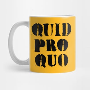 Quid Pro Quo (black) Mug